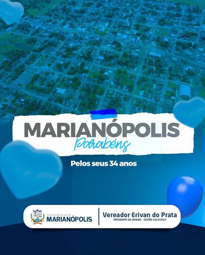 Presidente da Câmara Municipal parabeniza Marianópolis pelos 34 anos de emancipação política